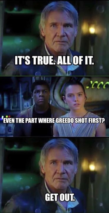 [Image: Its-True-All-of-It-Han-Solo-Greedo.jpg]