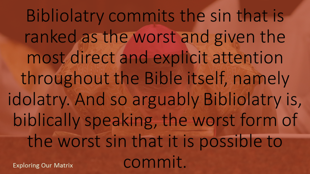 Is Bibliolatry The Worst Sin Biblically Speaking James McGrath