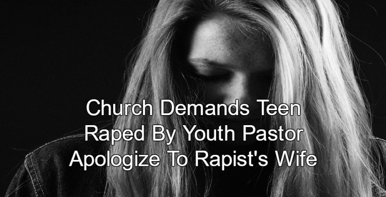 Pastor Rapes Teen Church Asks Victim To Apologize To Pastors Wife