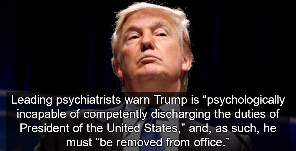 Report Leading Psychiatrists Warn Trumps Mental Illness Threatens