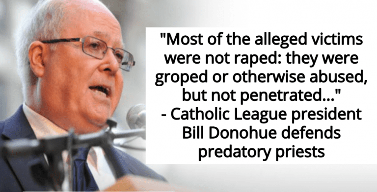 Catholic League On Predatory Priests: It’s Not Rape If The Child Isn’t Penetrated